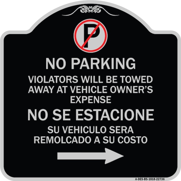 Violators Will Be Towed Away at Vehicle Owners Expense No Se Estacione Su Vehiculo, BS-1818-22736